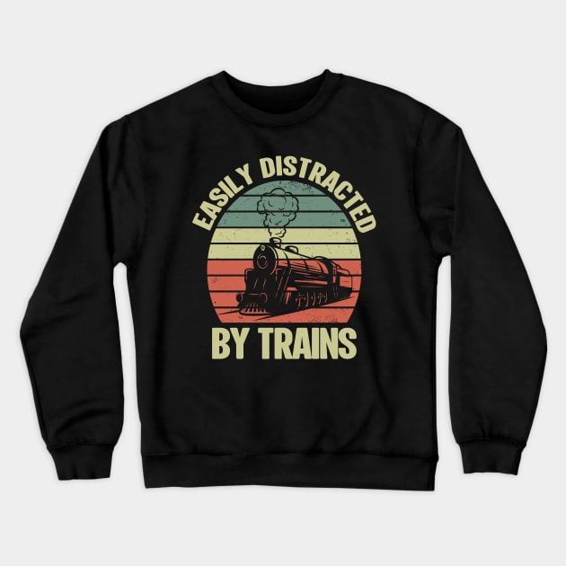 Easily Distracted By Trains Crewneck Sweatshirt by banayan